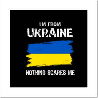 I am from Ukraine Nothing Scares Me Posters and Art